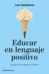 EDUCAR EN LENGUAJE POSITIVO | 9788449333767 | Portada