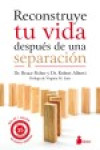 Reconstruye tu vida despues de una separacion. | 9788417030599 | Portada