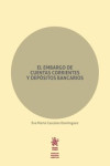 El embargo de cuentas corrientes y depósitos bancarios | 9788491439790 | Portada