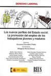 LOS NUEVOS PERFILES DEL ESTADO SOCIAL. LA PROMOCIÓN DEL EMPLEO DE LOS TRABAJADORES JÓVENES Y MADUROS | 9788429020120 | Portada