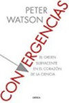 CONVERGENCIAS: EL ORDEN SUBYACENTE EN EL CORAZON DE LA CIENCIA | 9788416771967 | Portada