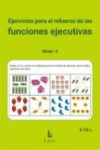 EJERCICIOS PARA EL REFUERZO DE LAS FUNCIONES EJECUTIVAS: NIVEL 4 | 9788492785476 | Portada