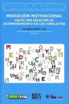 MEDIACIÓN MOTIVACIONAL. HACIA UNA RELACIÓN DE ACOMPAÑAMIENTO EN LOS EN LOS CONFLICTOS | 9788429020113 | Portada