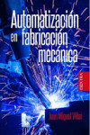 AUTOMATIZACION EN FABRICACION MECANICA | 9788416898534 | Portada