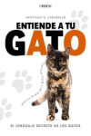 Entiende a tu gato. El lenguaje secreto de los gatos | 9788441539778 | Portada