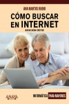 Cómo buscar en Internet. Edición 2018 | 9788441539815 | Portada
