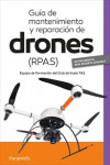 Guía de mantenimiento y reparación de drones RPAS | 9788428338219 | Portada
