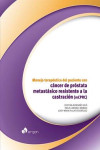 MANEJO TERAPÉUTICO DEL PACIENTE CON CÁNCER DE PRÓSTATA METASTÁSICO RESISTENTE A LA CASTRACIÓN (mCPRC) | 9788416732890 | Portada