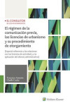 RÉGIMEN DE LA COMUNICACIÓN PREVIA, LAS LICENCIAS DE URBANISMO Y SU PROCEDIMIENTO DE OTORGAMIENTO | 9788470527586 | Portada