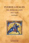 FUEROS LOCALES DEL REINO DE LEÓN (910-1230) ANTOLOGÍA | 9788434024571 | Portada