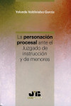 LA PERSONACIÓN PROCESAL ANTE EL JUZGADO DE INSTRUCCIÓN Y DE MENORES | 9788494809620 | Portada