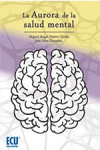 AURORA DE LA SALUD MENTAL | 9788416966561 | Portada