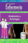 Colección Lippincott Enfermería. Un enfoque práctico y conciso: Anatomía y fisiología | 9788417033477 | Portada