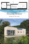 FLOATING HOUSES. Living over the water | 9788416500734 | Portada