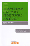 LA COMPETENCIA COMO MOTOR DE DESARROLLO ECONÓMICO | 9788491522645 | Portada