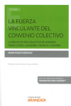 LA FUERZA VINCULANTE DEL CONVENIO COLECTIVO. LA NEGOCIACIÓN COLECTIVA EN EUROPA: REINO UNIDO, ALEMANIA, FRANCIA Y ESPAÑA | 9788491776130 | Portada