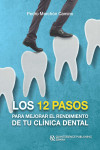 Los 12 Pasos para Mejorar el Rendimiento de tu Clínica Dental | 9788489873773 | Portada
