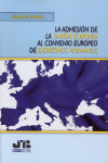 LA ADHESION DE LA UNIÓN EUROPEA AL CONVENIO EUROPEO DE DERECHOS HUMANOS | 9788494809651 | Portada