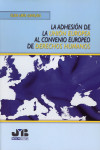 LA ADHESION DE LA UNIÓN EUROPEA AL CONVENIO EUROPEO DE DERECHOS HUMANOS | 9788494809651 | Portada