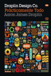 Draplin Design Co.: Prácticamente todo | 9788441539884 | Portada