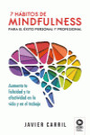 7 HABITOS DE MINDFULNESS PARA EL EXITO PERSONAL Y PROFESION | 9788416994748 | Portada