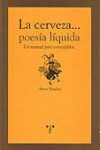 La cerveza... poesía líquida | 9788497042321 | Portada