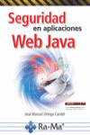 SEGURIDAD EN APLICACIONES WEB JAVA | 9788499647326 | Portada