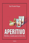 APERITIVO. Bebidas y Snacks para la dolce vita | 9788428216814 | Portada