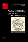 Walter Gropius. Proclamas de modernidad | 9788429121308 | Portada