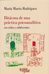 Bitácora de una práctica psicoanalítica con niños y adolescentes | 9789506497248 | Portada