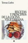 RECETAS Y PRINCIPIOS DE LA COCINA VEGETARIANA | 9788466663571 | Portada