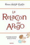 LA RELACION DE APEGO. POSIBILIDADES EDUCATIVAS | 9788427724358 | Portada