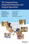 The Temporal Bone. Anatomical Dissection and Surgical Approaches | 9783132419346 | Portada