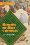 Elementos metálicos y sintéticos | 9788491711254 | Portada