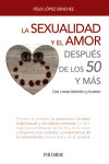 La sexualidad y el amor después de los 50 y más | 9788436839302 | Portada