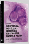 Morfología de células normales en citología canina y felina: guía de identificación | 9788496344754 | Portada