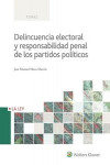 DELINCUENCIA ELECTORALY RESPONSABILIDAD PENAL DE LOS PARTIDOS POLÍTICOS | 9788490206997 | Portada