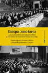 EUROPA COMO TAREA. A LOS 60 AÑOS DE LOS TRATADOS DE ROMA Y A LOS 70 DEL CONGRESO DE EUROPA DE LA HAYA | 9788491234692 | Portada