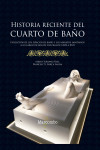 Historia reciente del cuarto de baño | 9788426726001 | Portada