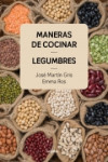 MANERAS DE COCINAR LEGUMBRES | 9788416895465 | Portada