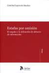 ESTAFAS POR OMISIÓN. EL ENGAÑO Y LA INFRACCIÓN DE DEBERES DE INFORMACIÓN | 9788416652976 | Portada