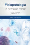 Fisiopatología. La ciencia del porqué y el cómo | 9788490229347 | Portada