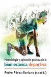 Metodología y Aplicación Práctica de la Biomecánica Deportiva | 9788499107028 | Portada