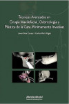Técnicas Avanzadas en Cirugía Maxilofacial, Odontología y Plástica de la Cara Mínimamente Invasivas | 9788494559068 | Portada