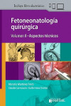 Fetoneonatología Quirúrgica, Vol. 2: Aspectos Técnicos + Ebook | 9789873954818 | Portada