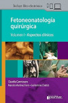 Fetoneonatología Quirúrgica, Vol. 1: Aspectos Clínicos + Ebook | 9789873954801 | Portada