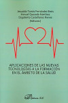 Aplicaciones de las Nuevas Tecnologías a la Formación en el Ámbito de la Salud | 9788490856000 | Portada