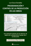 PROGRAMACION Y CONTROL DE LA PRODUCCION EN LAS OBRAS - INCLUYE CD CON BASE DE DATOS EN MICROSOFT PROJECT | 9788494855603 | Portada