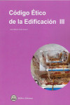 CODIGO ETICO DE LA EDIFICACION III | 9788494724480 | Portada