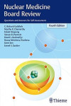 Nuclear Medicine Board Review. Questions and Answers for Self-Assessment | 9781626234710 | Portada